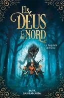 La Llegenda Del Bosc (Els Déus Del Nord 1)