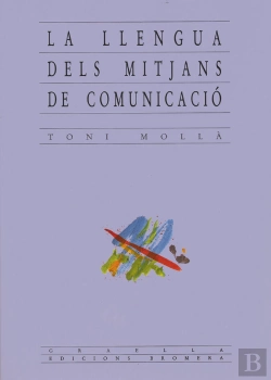 Bertrand.pt - La Llengua Dels Mitjans De Comunicació