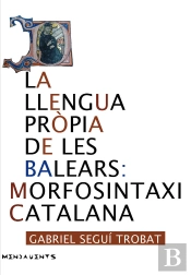 La Llengua Pròpia De Les Balears: Morfosintaxi Catalana