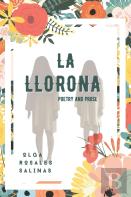 La Llorona, Poetry &Amp; Prose