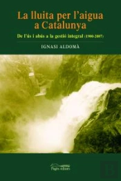 La Lluita Per L'Aigua A Catalunya