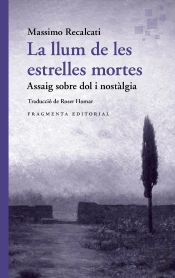 La Llum De Les Estrelles Mortes