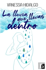 La Lluvia Que Llevas Dentro