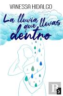 La Lluvia Que Llevas Dentro