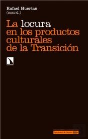 La Locura En Los Productos Culturales De La Transición