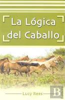 La Lógica Del Caballo