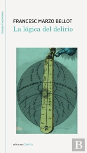 La Lógica Del Delirio