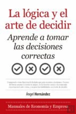 Bertrand.pt - La Lógica Y El Arte De Decidir