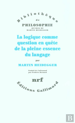 Bertrand.pt - La Logique Comme Question En Quête De La Pleine Essence Du Langage