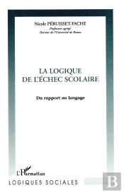 La Logique De L'Échec Scolaire