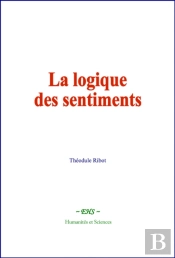La Logique Des Sentiments