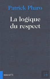 La Logique Du Respect
