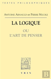 La Logique Ou L'Art De Penser