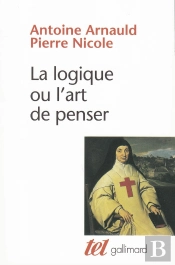 La Logique Ou L'Art De Penser