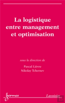 Bertrand.pt - La Logistique Entre Management Et Optimisation