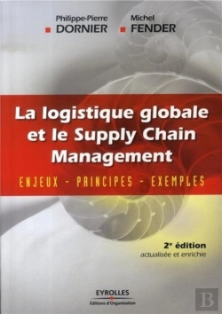 Bertrand.pt - La Logistique Globale ; Enjeux, Principes, Exemples