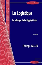 La Logistique ; Le Pilotage De La Supply Chain (5e Édition)