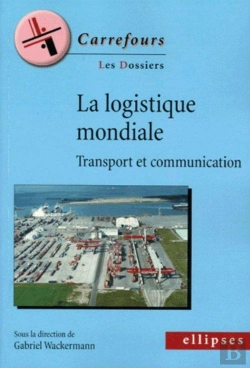 Bertrand.pt - La Logistique Mondiale - Transport Et Communication