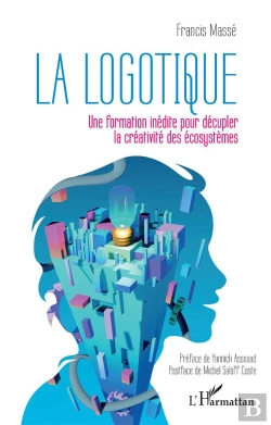Bertrand.pt - La Logotique : Une Formation Inédite Pour Décupler La Créativité Des Écosystèmes