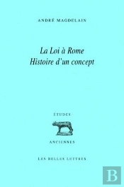 La Loi À Rome : Histoire D'Un Concept