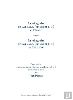 Bertrand.pt - La Loi Agraire De 643 A.U.C., (111 Avant J.-C.) Et L'Italie, Suivi De La Loi Agraire De 643 A.U.C (111 Avant J.-C.) Et Corinthe