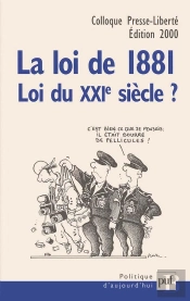 La Loi De 1881, Loi Du Xxie Siècle ?