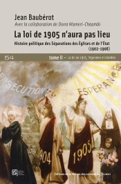 La Loi De 1905, Légendes Et Réalités : La Loi De 1905, Légendes Et Réalités