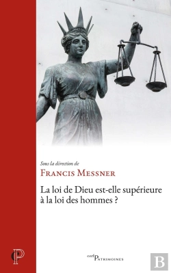 Bertrand.pt - La Loi De Dieu Est-Elle Supérieure À La Loi Des Hommes ?