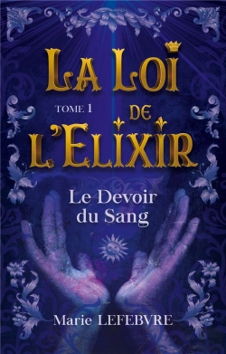 Bertrand.pt - La Loi De L Elixir - Le Devoir Du Sang