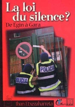 Bertrand.pt - La Loi Du Silence ? De Egin À Gara