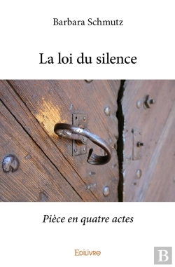 Bertrand.pt - La Loi Du Silence : Pièce En Quatre Actes