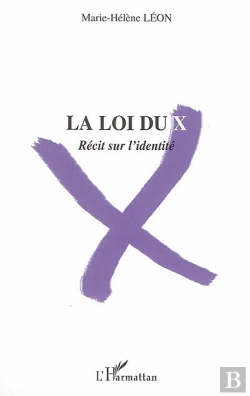 Bertrand.pt - La Loi Du X : Récit Sur L'Identité