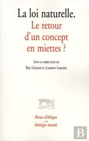 La Loi Naturelle Le Retour D'Un Concept En Miettes ? (Hs Retm)