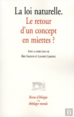 Bertrand.pt - La Loi Naturelle Le Retour D'Un Concept En Miettes ? (Hs Retm)