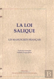 La Loi Salique ; Les Manuscrits Français
