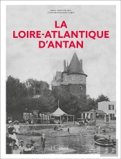 La Loire-Atlantique D'Antan