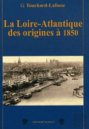 La Loire-Atlantique Des Origines À 1850
