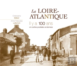 Bertrand.pt - La Loire Atlantique Il Y A 100 Ans