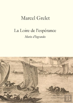Bertrand.pt - La Loire De L'Espérance : Morin D'Ingrandes