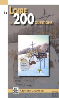 Bertrand.pt - La Loire En 200 Questions