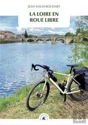 La Loire En Roue Libre