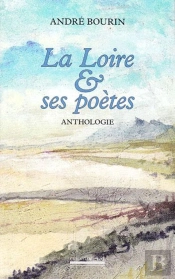 La Loire Et Ses Poètes