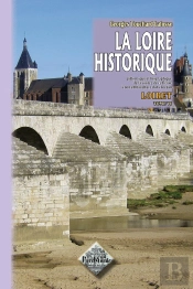 La Loire Historique T.6 ; Le Loiret