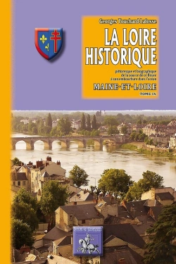 Bertrand.pt - La Loire Historique Tome 9 ; Maine-Et-Loire