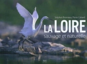 La Loire Sauvage Et Naturelle