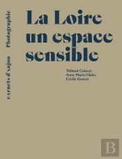 La Loire, Un Espace Sensible