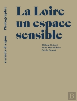 Bertrand.pt - La Loire, Un Espace Sensible