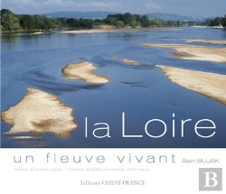 Bertrand.pt - La Loire, Un Fleuve Vivant