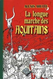 La Longue Marche Des Aquitains