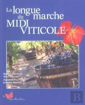 La Longue Marche Du Midi Viticole